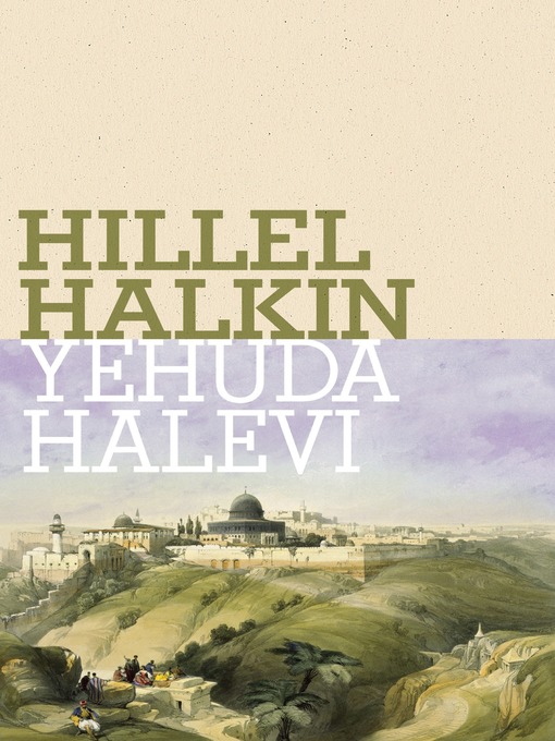Title details for Yehuda Halevi by Hillel Halkin - Available